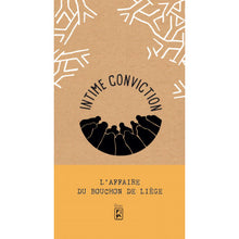 Charger l'image dans la galerie, Intime Conviction 3 -L'affaire du Bouchon de Liège